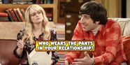 Take The Quiz To Find Out Who Wears The Pants In Your Relationship