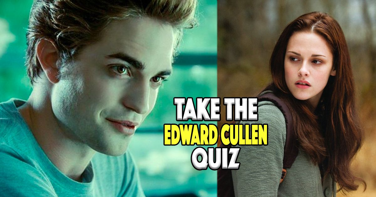 Do You Know More About Edward Than Bella? Take The Twilight Quiz To Prove It